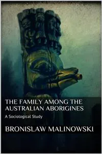 The Family among the Australian Aborigines_cover