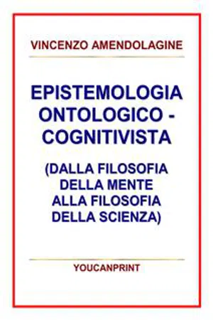 Epistemologia ontologico-cognitivista (dalla filosofia della mente alla filosofia della scienza)