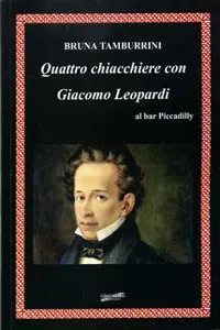 Quattro chiacchiere con Giacomo Leopardi al bar Piccadilly_cover