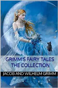 Grimm's fairy tales: the collection_cover