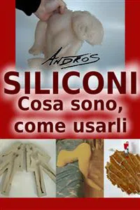 Siliconi - Cosa sono, come usarli_cover