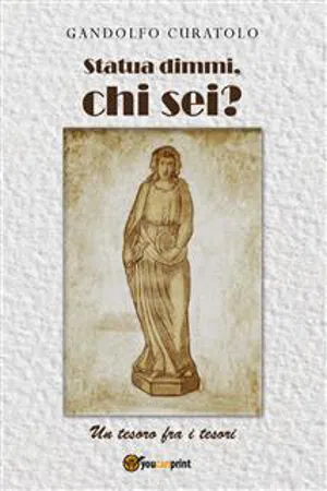 Statua dimmi, chi sei? (un tesoro fra i tesori)