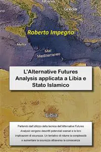 L'Alternative Futures Analysis applicata a Libia e Stato Islamico_cover