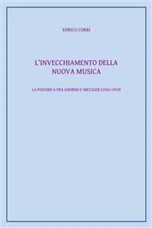 L'invecchiamento della nuova musica