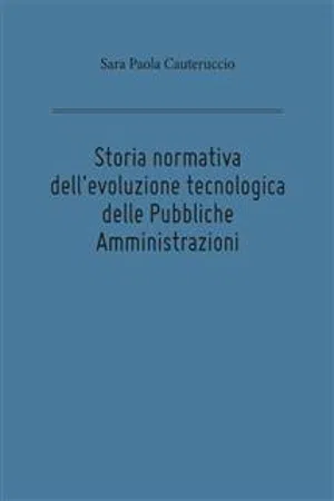 Storia normativa dell'evoluzione tecnologica delle Pubbliche Amministrazioni