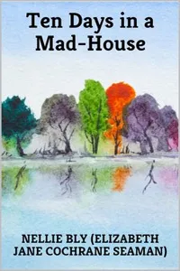 Ten Days in a Mad-House_cover