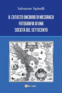 Il catasto onciario di Mesoraca. Fotografia di una società del Settecento_cover