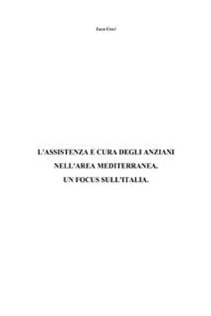 L'assistenza e cura degli anziani nell'area mediterranea. Un focus sull'Italia