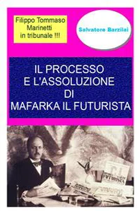 Il processo e l'assoluzione di Mafarka il Futurista_cover