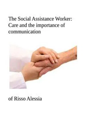 The Social Assistance Worker: Care and the importance of communication