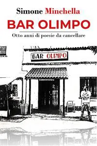 Bar Olimpo - Otto anni di poesie da cancellare_cover