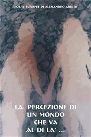 La percezione di un mondo che va al di là...