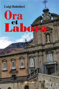 Ora et labora. Tra realtà e spiritualità_cover