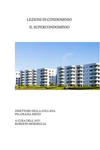 Lezioni di condominio. Il super condominio_cover