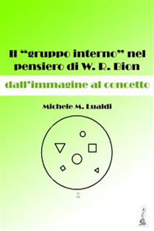 Il "gruppo interno" nel pensiero di W. R. Bion: dall'immagine al concetto