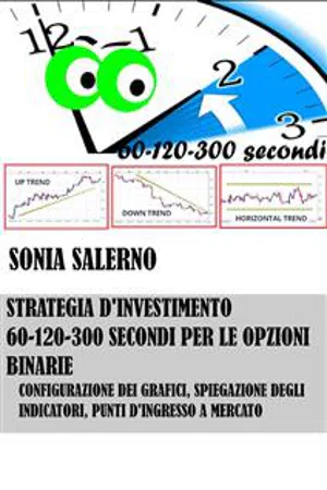 Strategia d'investimento a 60-120-300 secondi per le opzioni binarie