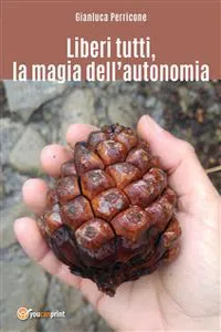 Liberi tutti, la magia dell'autonomia_cover