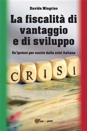 La fiscalità di vantaggio e di sviluppo