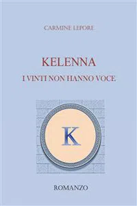 KELENNA I vinti non hanno voce_cover