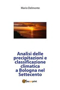 Analisi delle precipitazioni e classificazione climatica a Bologna nel Settecento_cover