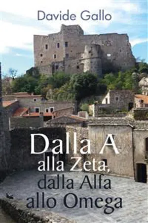 Dalla A alla Zeta, dalla Alfa allo Omega