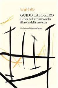 Guido Calogero. L'etica dell'altruismo nella filosofia della presenza_cover