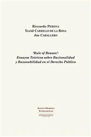 'Rule of Reason': Ensayos Teóricos sobre Racionalidad y Razonabilidad en el Derecho Público