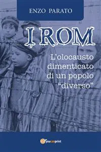 I Rom. L'Olocausto dimenticato di un popolo diverso_cover