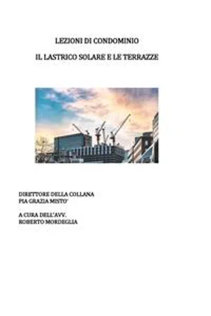 Lezioni di condominio. Il lastrico solare e le terrazze