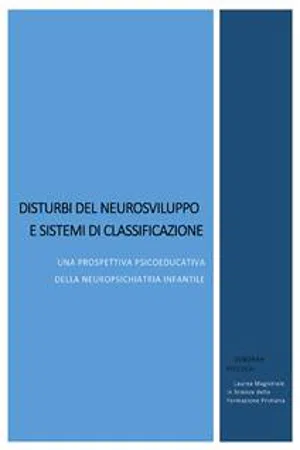 Disturbi del neurosviluppo e sistemi di classificazione. Una prospettiva psicoeducativa della neuropsichiatria infantile