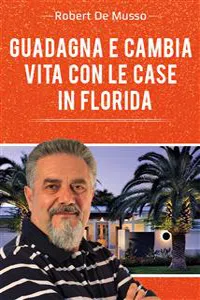 Guadagna e cambia vita con le case in Florida_cover