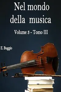 Nel mondo della musica. Vol.3 - Tomo III. Opera e musica strumentale tra Sei e Settecento_cover