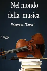 Nel mondo della musica. Vol. 3 - Tomo I. Da sant'Agostino ai Trovatori_cover