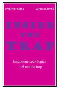 Inside the Trap. Incursione sociologica nel mondo "trap"_cover