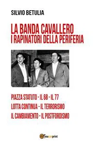 La banda Cavallero. I rapinatori della periferia_cover