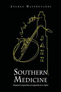 Southern Medicine - Original Composition arranged for Jazz Septet_cover