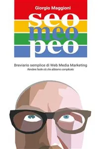 Seo Meo Peo. Breviario semplice di Web Media Marketing_cover