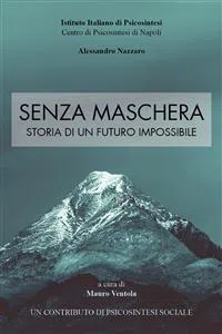 Senza Maschera - Storia di un Futuro Impossibile_cover