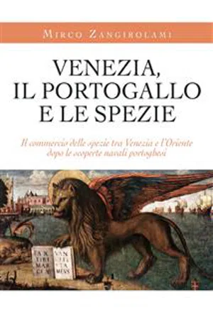 Venezia, il Portogallo e le spezie