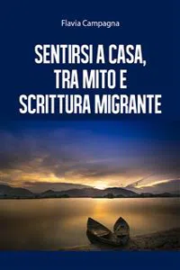 Sentirsi a casa, tra mito e scrittura migrante_cover