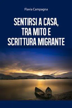 Sentirsi a casa, tra mito e scrittura migrante