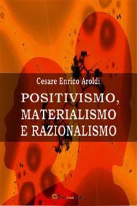 Positivismo, Materialismo e Razionalismo_cover