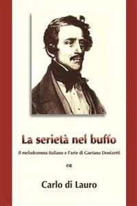 La Serietà nel Buffo: il melodramma italiano e l'arte di Gaetano Donizetti_cover