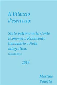 Il bilancio d'esercizio: Stato patrimoniale, Conto economico, Rendiconto finanziario e Nota integrativa_cover