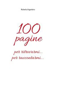 100 pagine per ritrovarmi per raccontarmi_cover