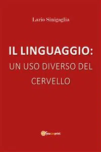 Il linguaggio: un uso diverso del cervello_cover