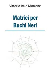 Matrici per buchi neri_cover