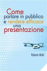 Come parlare in pubblico e rendere efficace una presentazione_cover