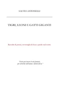 Tigri, leoni e gatti giganti_cover