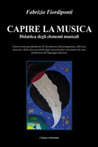 Capire la musica-Didattica degli elementi musicali_cover